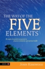 The Way of the Five Elements : 52 weeks of powerful acupoints for physical, emotional, and spiritual health - eBook