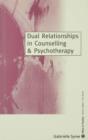 Dual Relationships in Counselling & Psychotherapy : Exploring the Limits - eBook