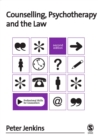 Counselling, Psychotherapy and the Law - eBook