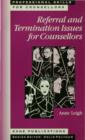 Referral and Termination Issues for Counsellors - eBook