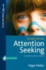 Attention Seeking : A Complete Guide for Teachers - eBook