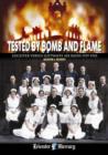 Tested by Bomb and Flame : Leicester versus Luftwaffe Air Raids 1939-1945 - Book
