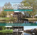 Hidden Riverside Norwich - Book