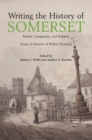 Writing the History of Somerset - Book