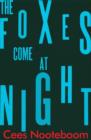 The Foxes Come at Night - eBook