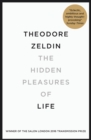 The Hidden Pleasures of Life : A New Way of Remembering the Past and Imagining the Future - eBook