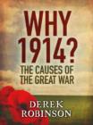 Why 1914? : The Causes of the Great War - eBook