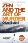 Zen and the Art of Murder : A Black Forest Investigation I - Book