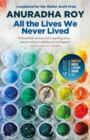 All the Lives We Never Lived : Shortlisted for the 2020 International DUBLIN Literary Award - Book