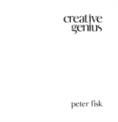 Creative Genius : An Innovation Guide for Business Leaders, Border Crossers and Game Changers - eBook
