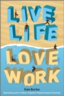 Live Life, Love Work - eBook