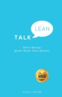 Talk Lean : Shorter Meetings. Quicker Results. Better Relations. - Book