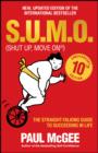 S.U.M.O (Shut Up, Move On) : The Straight-Talking Guide to Succeeding in Life -- THE SUNDAY TIMES BESTSELLER - eBook