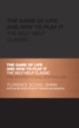 The Game of Life and How to Play It : The Self-help Classic - eBook