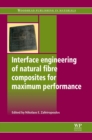 Interface Engineering of Natural Fibre Composites for Maximum Performance - eBook