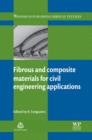 Fibrous and Composite Materials for Civil Engineering Applications - eBook