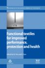 Functional Textiles for Improved Performance, Protection and Health - eBook