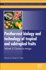 Postharvest Biology and Technology of Tropical and Subtropical Fruits : Cocona to Mango - eBook