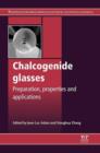 Chalcogenide Glasses : Preparation, Properties and Applications - eBook