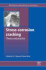 Stress Corrosion Cracking : Theory And Practice - eBook