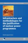 Infrastructure and Methodologies for the Justification of Nuclear Power Programmes - eBook
