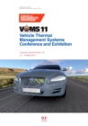 Vehicle thermal Management Systems Conference Proceedings (VTMS11) : 15-16 May 2013, Coventry Technocentre, UK - eBook
