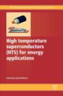 High Temperature Superconductors (HTS) for Energy Applications - eBook