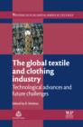 The Global Textile and Clothing Industry : Technological Advances and Future Challenges - eBook