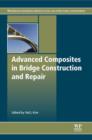 Advanced Composites in Bridge Construction and Repair - eBook