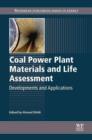 Coal Power Plant Materials and Life Assessment : Developments and Applications - eBook