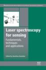 Laser Spectroscopy for Sensing : Fundamentals, Techniques and Applications - eBook