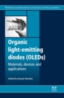 Organic Light-Emitting Diodes (OLEDs) : Materials, Devices and Applications - eBook