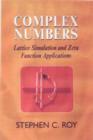 Complex Numbers : Lattice Simulation and Zeta Function Applications - eBook