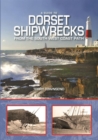 A Guide to Dorset Shipwrecks from the South West Coast Path - Book