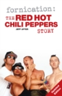 Fornication: The Red Hot Chili Peppers Story - eBook