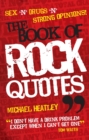 Sex 'n' Drugs 'n' Strong Opinions! The Book of Rock Quotes - eBook