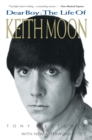 Dear Boy: The Life of Keith Moon - eBook