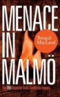 Menace in Malmo : The Fifth Inspector Anita Sundstrom Mystery - Book