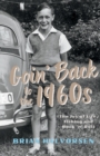 Goin' Back to the 1960's : The Joy of Life, Fishing and Rock ‘n’ Roll - Book
