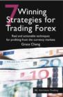7 Winning Strategies For Trading Forex : Real and actionable techniques for profiting from the currency markets - eBook