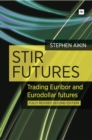 STIR Futures : Trading Euribor and Eurodollar futures - eBook