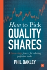 How To Pick Quality Shares : A three-step process for selecting profitable stocks - eBook