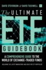 The Ultimate ETF Guidebook : A Comprehensive Guide to the World of Exchange Traded Funds - Including the Latest Innovations and Ideas for ETF Portfolios - Book