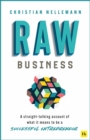 Raw Business : A straight-talking account of what it means to be a successful entrepreneur - eBook