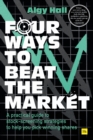 Four Ways to Beat the Market : A practical guide to stock-screening strategies to help you pick winning shares - Book