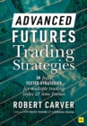 Advanced Futures Trading Strategies - Book
