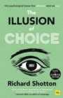 The Illusion of Choice : 161/2 psychological biases that influence what we buy - eBook