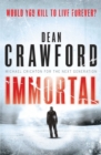 Immortal : A gripping, high-concept, high-octane thriller - eBook