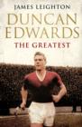 Duncan Edwards: The Greatest - Book