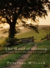 The Road of Blessing : Finding God's direction for your life - eBook